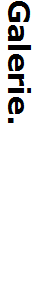 Galerie.